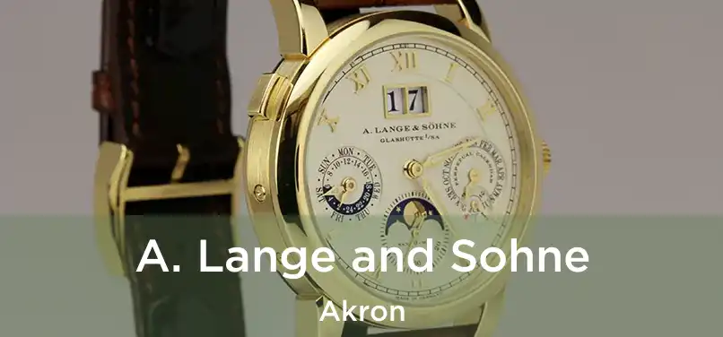 A. Lange and Sohne Akron