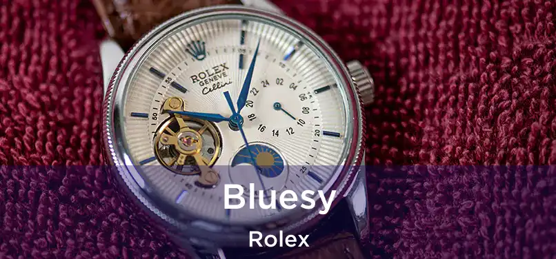 Bluesy Rolex