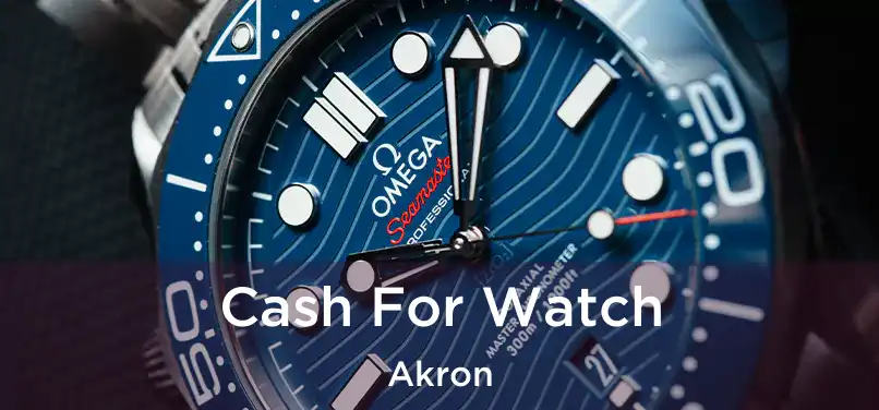 Cash For Watch Akron