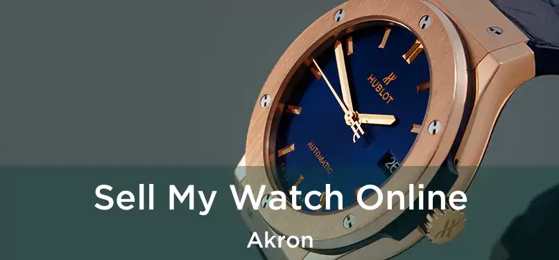 Sell My Watch Online Akron