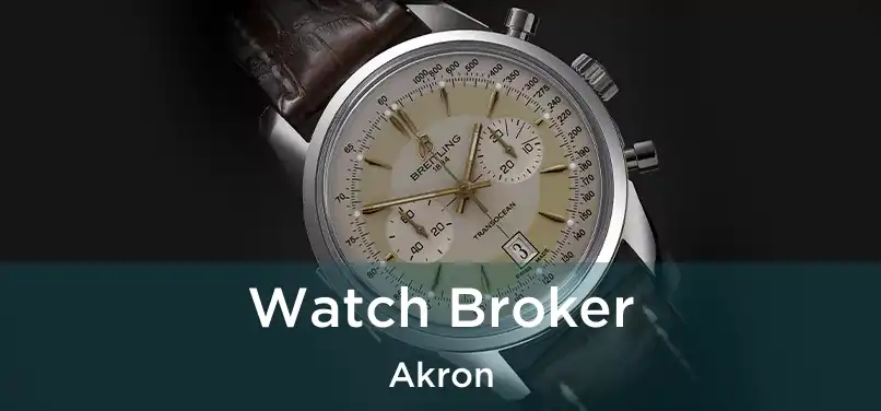 Watch Broker Akron